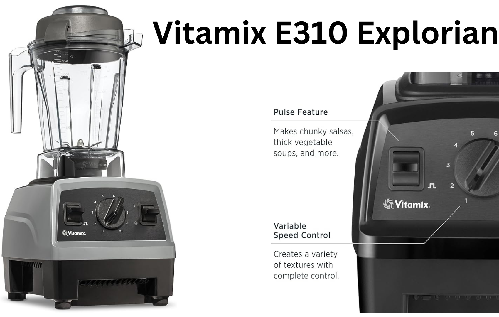 Vitamix E310 Explorian Blender: Unveiling Professional-Grade Excellence