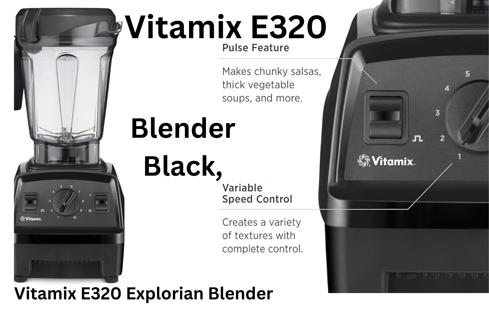 Vitamix E320 Explorian Blender Black, 64 oz: Elevate Your Culinary Experience