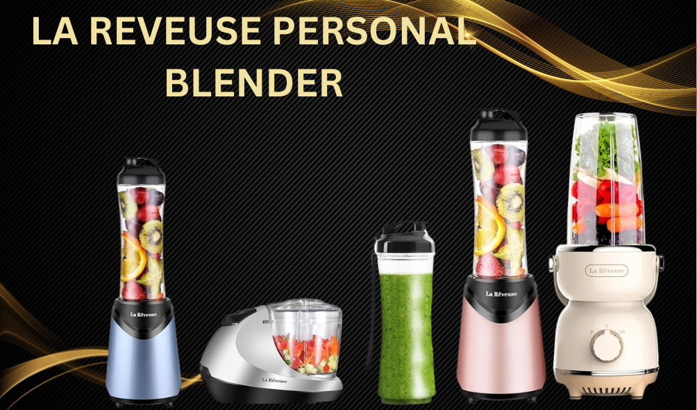 La reveuse personal blender